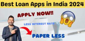 Read more about the article Best Loan Apps in India 2024 | Government Approved Loan Apps